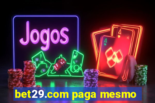 bet29.com paga mesmo